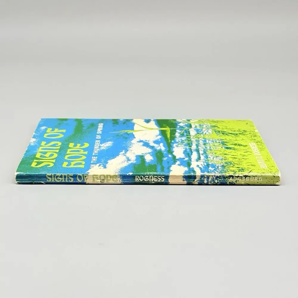 Signs of hope in the thunder of spring, by Alvin N Rogness 1971 Paperback Book
